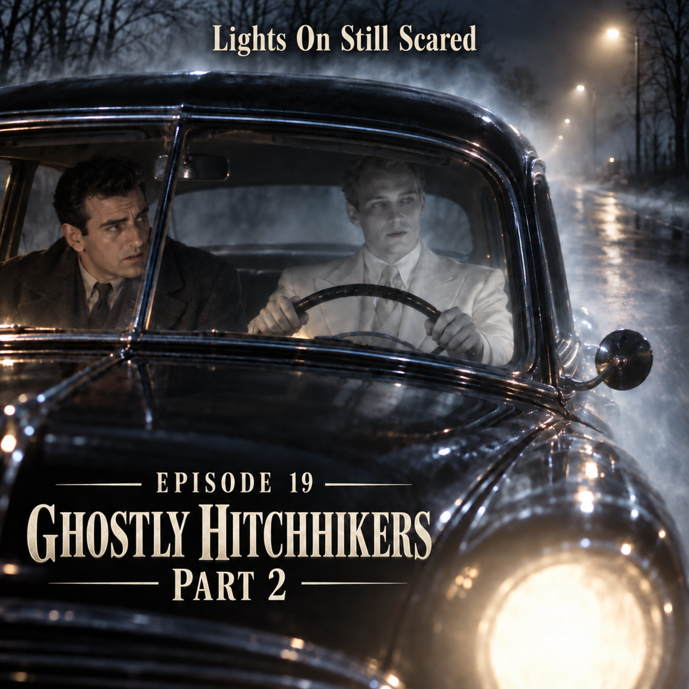 Episode 19 Ghostly Hitchhikers Part 2 episode artwork